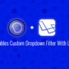 Custom Dropdown Server Side Filter DataTables