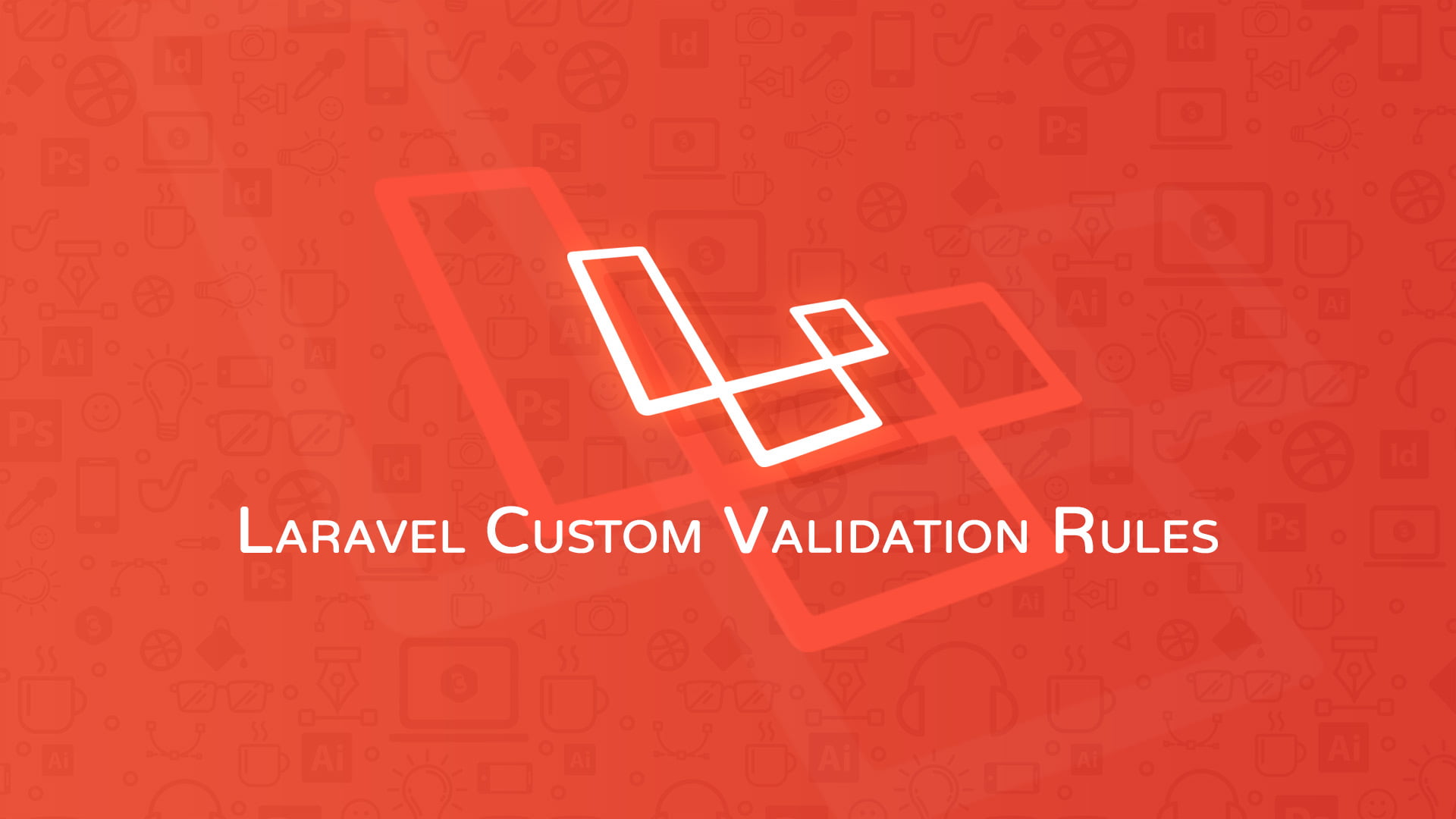 Laravel Custom Validation Rules