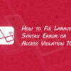 Laravel Syntax Error Access Violation 1071