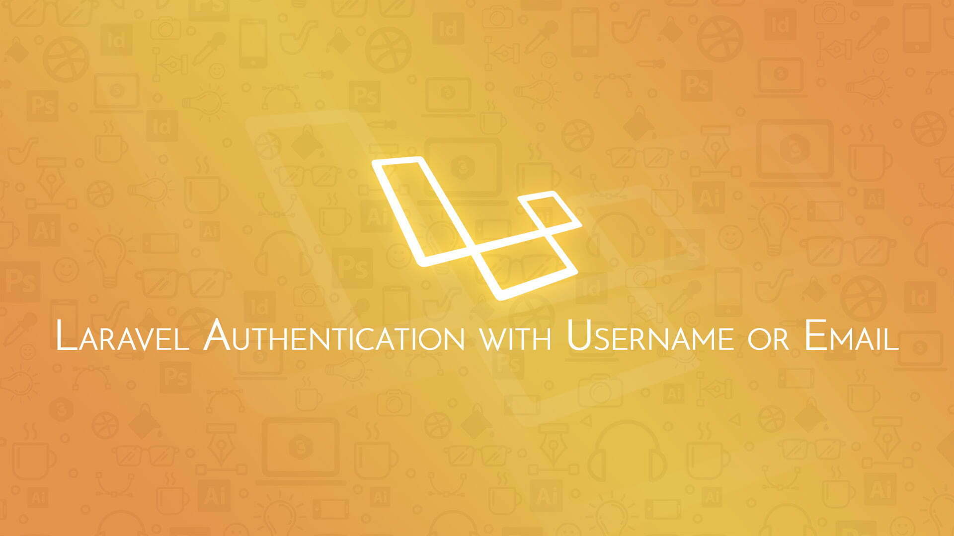 Laravel Authentication with Username or Email