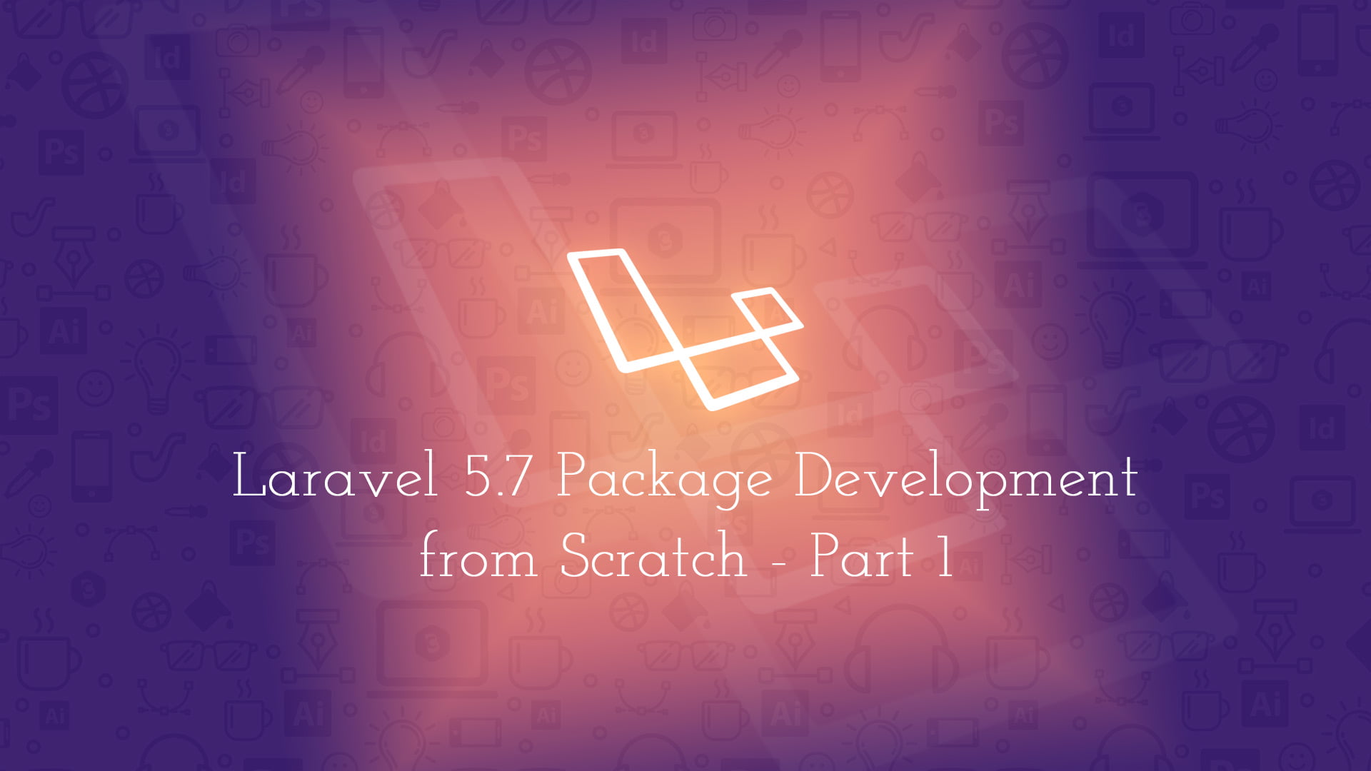 Laravel 5.7 Package Development from Scratch - Part 1