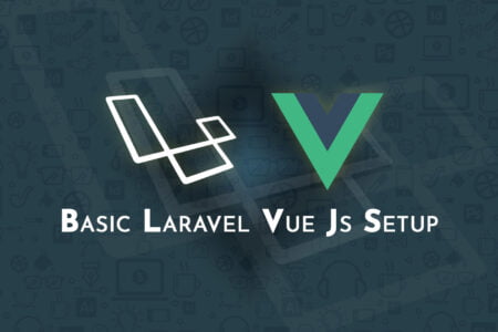 Basic Laravel Vue Js Setup