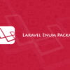 Laravel Enum Package