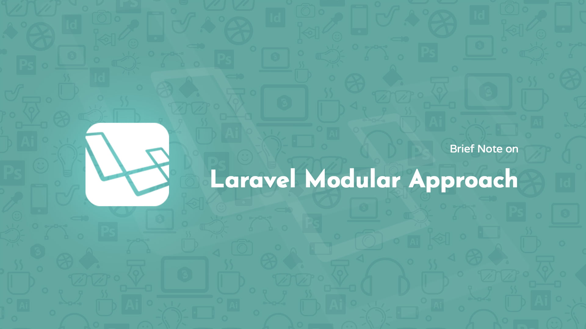 Brief Note on Laravel Modular Approach