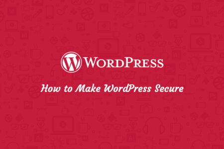 How to Make WordPress Secure