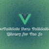 VeeValidate Form Validation Library for Vue Js