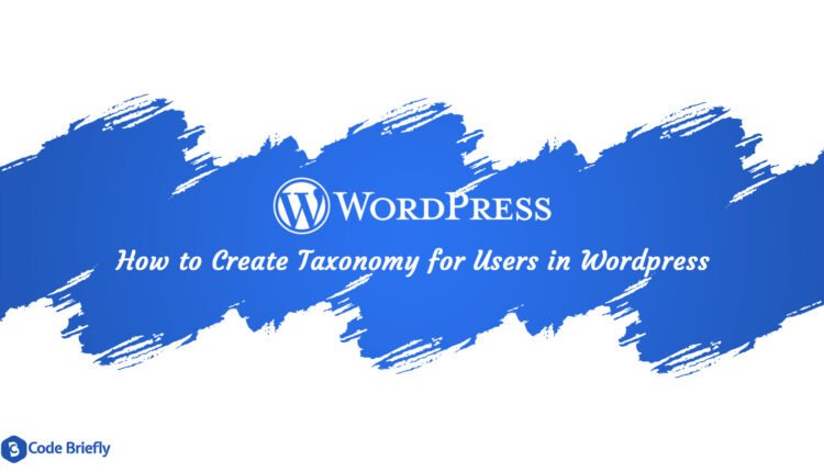 How to Create Users Taxonomy in WordPress