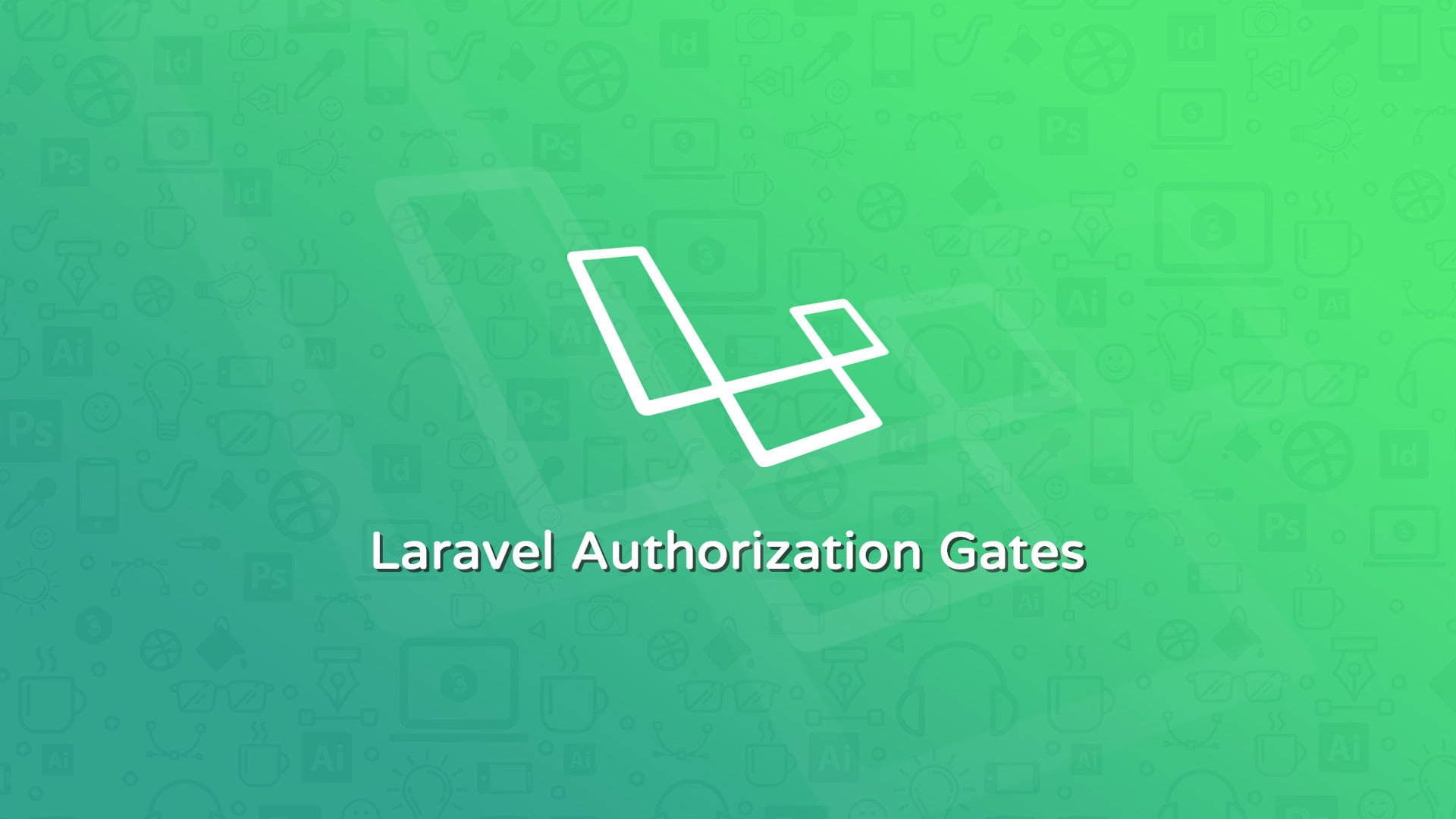 Laravel Authorization Gates