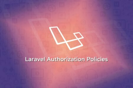 Laravel Authorization Policies – Part 2