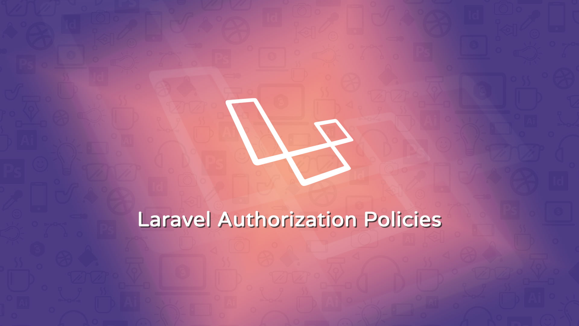 Laravel Authorization Policies