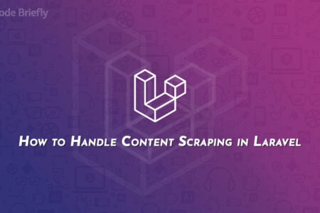 How to Handle Content Scraping in Laravel
