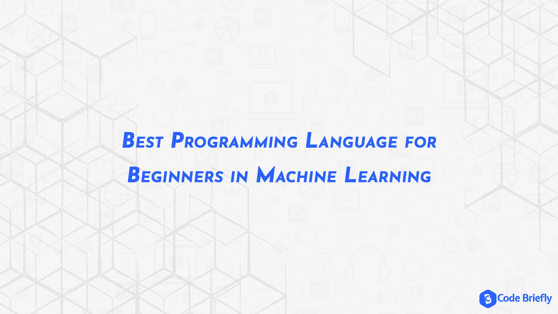 Best Programming Language for Beginners in Machine Learning