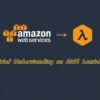 Brief Understanding on AWS Lambda
