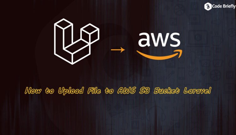 How to Upload File to AWS S3 Bucket Laravel