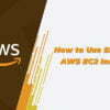 How to use SSH with AWS ec2-instance